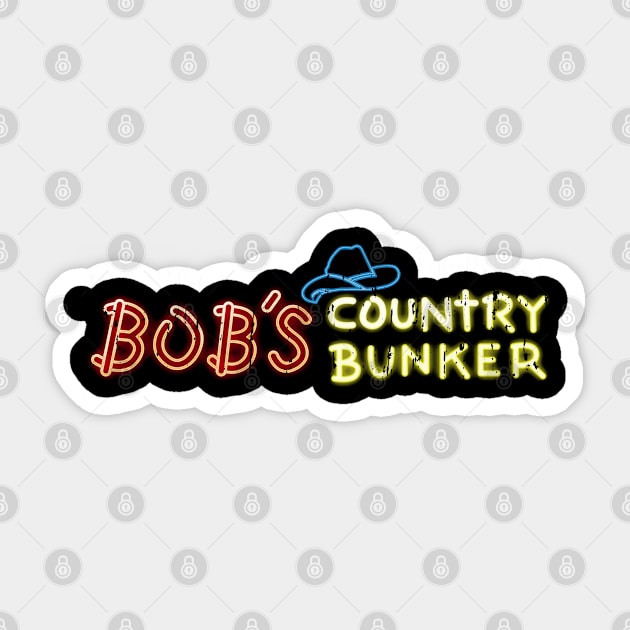 Bob's Country Bunker Sticker by hauntedjack